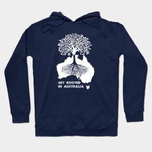 Get Rooted In Australia Hoodie